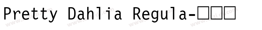 Pretty Dahlia Regula字体转换